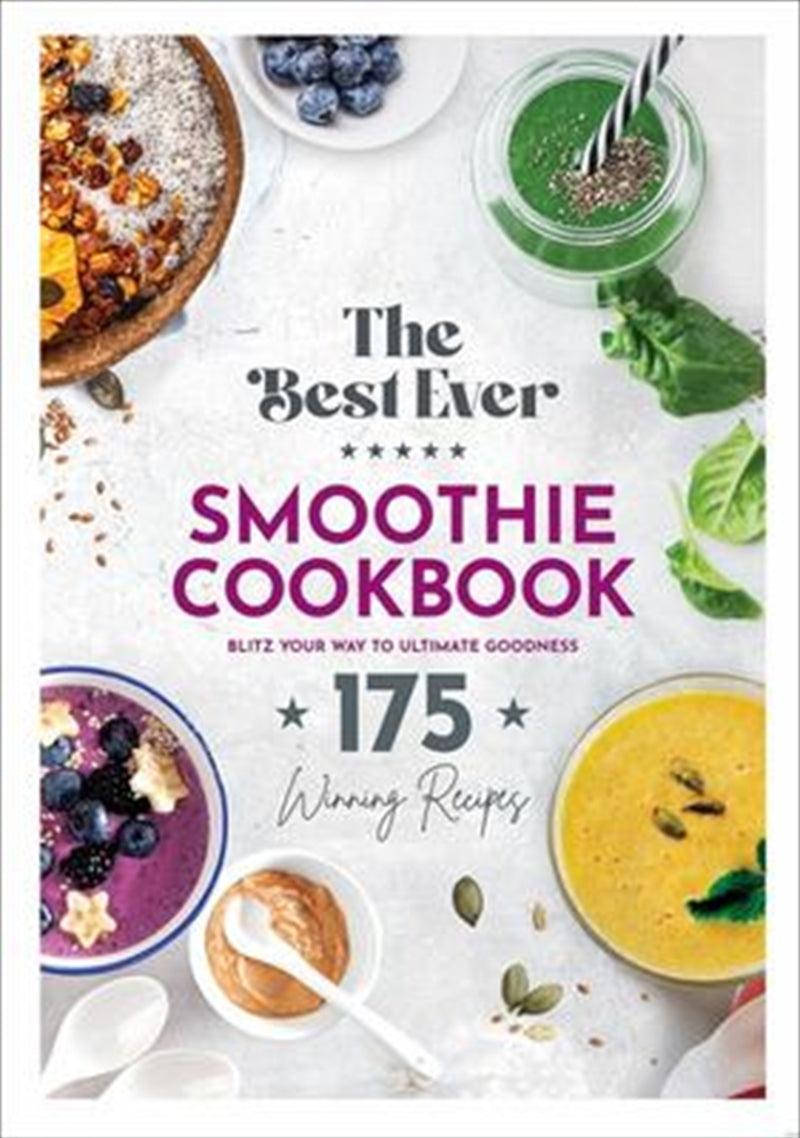 Best Ever Smoothie Cookbook - Cook Book: Best Ever