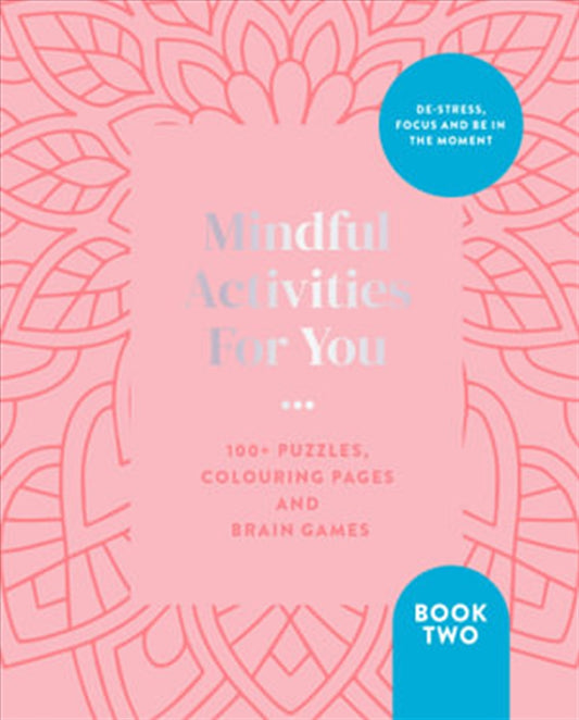 Mindful Activities For You 100+ Puzzles Colouring - Puzzle Book