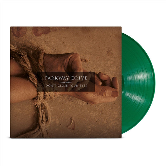 Parkway Drive - Don Close Your Eyes - Opaque Green Vinyl Vinyl