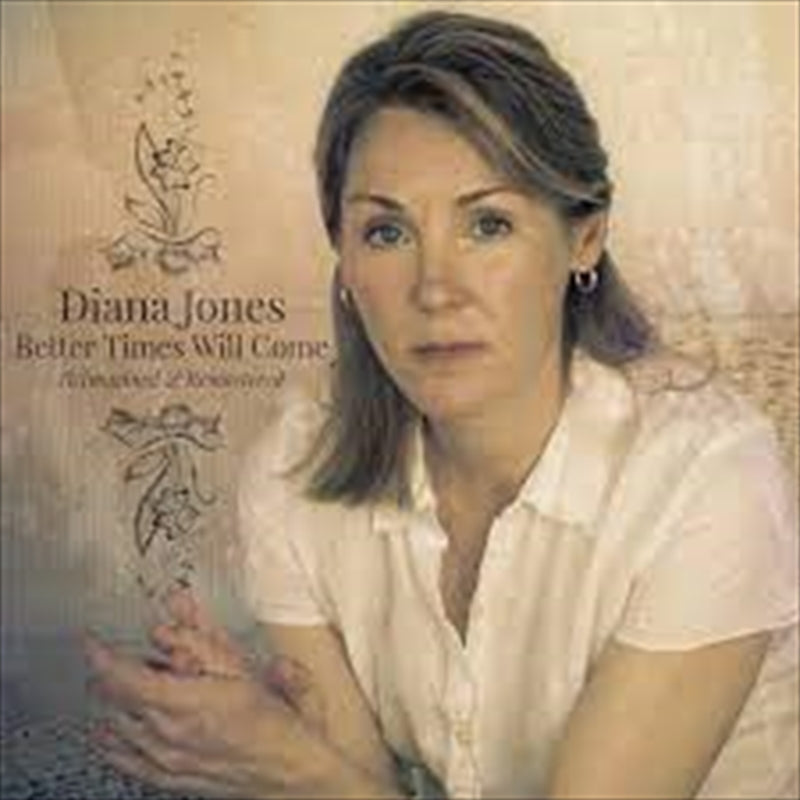 Diana Jones - Better Times Will Come CD