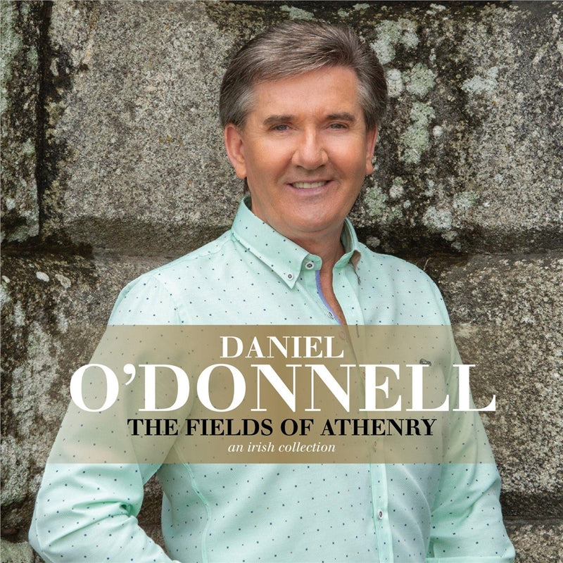 Daniel O'Donnell - The Fields Of Athenry - An Irish Collection CD