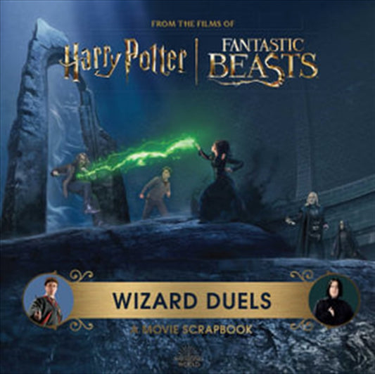 Harry Potter Wizard Duels: A Movie Scrapbook - Harry Potter