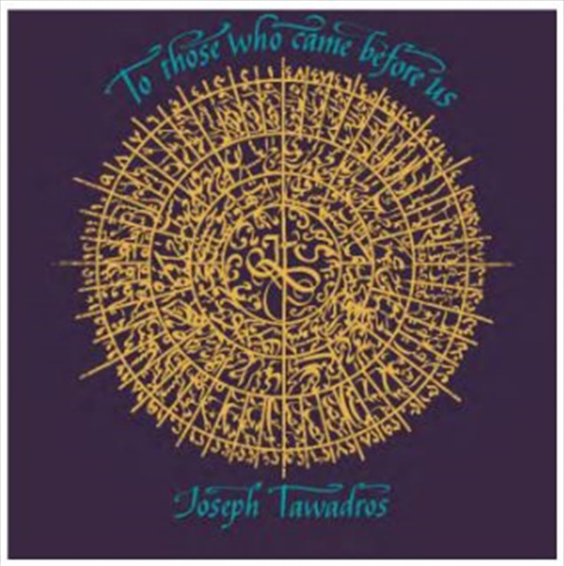 Joseph Tawadros - To Those Who Came Before Us CD