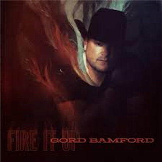 Gord Bamford - Fire It Up CD