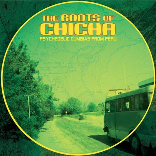 Roots Of Chicha - Psycedelic Cumbias Roots Of Chicha: Psycedelic Cu Vinyl