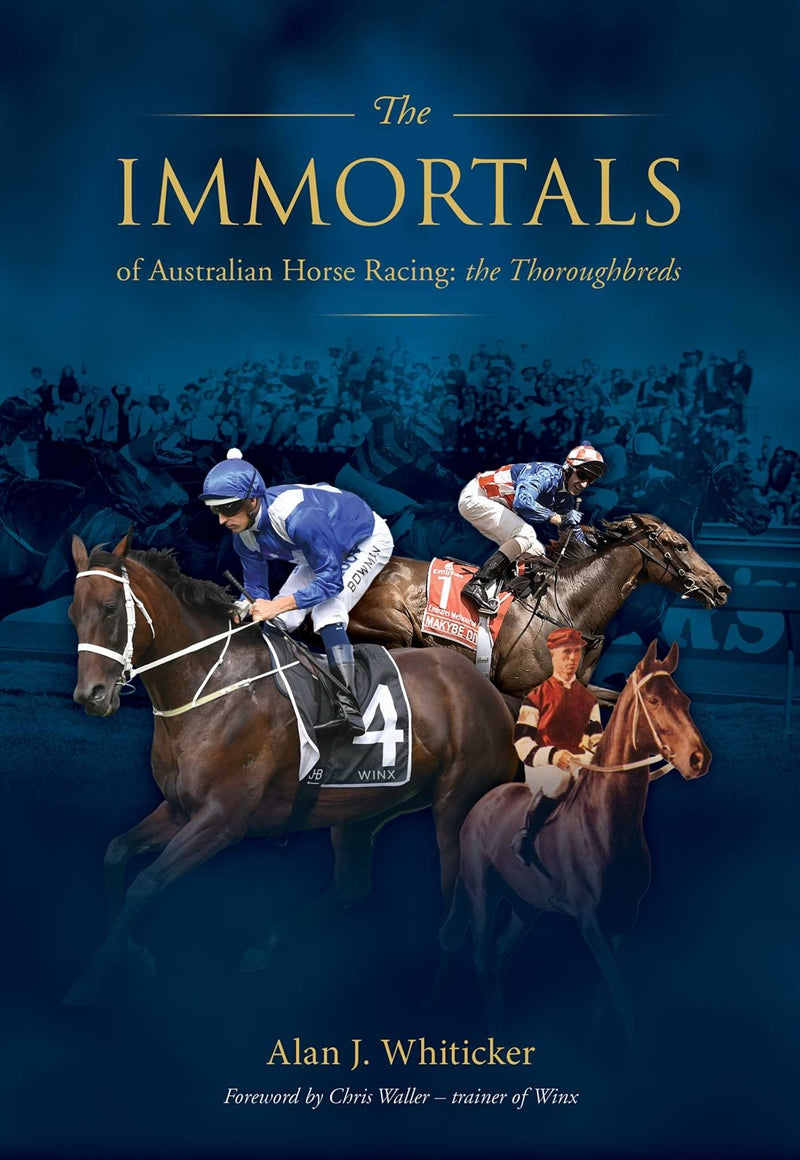 Immortals of Australian Horse Racing - Alan Whiticker