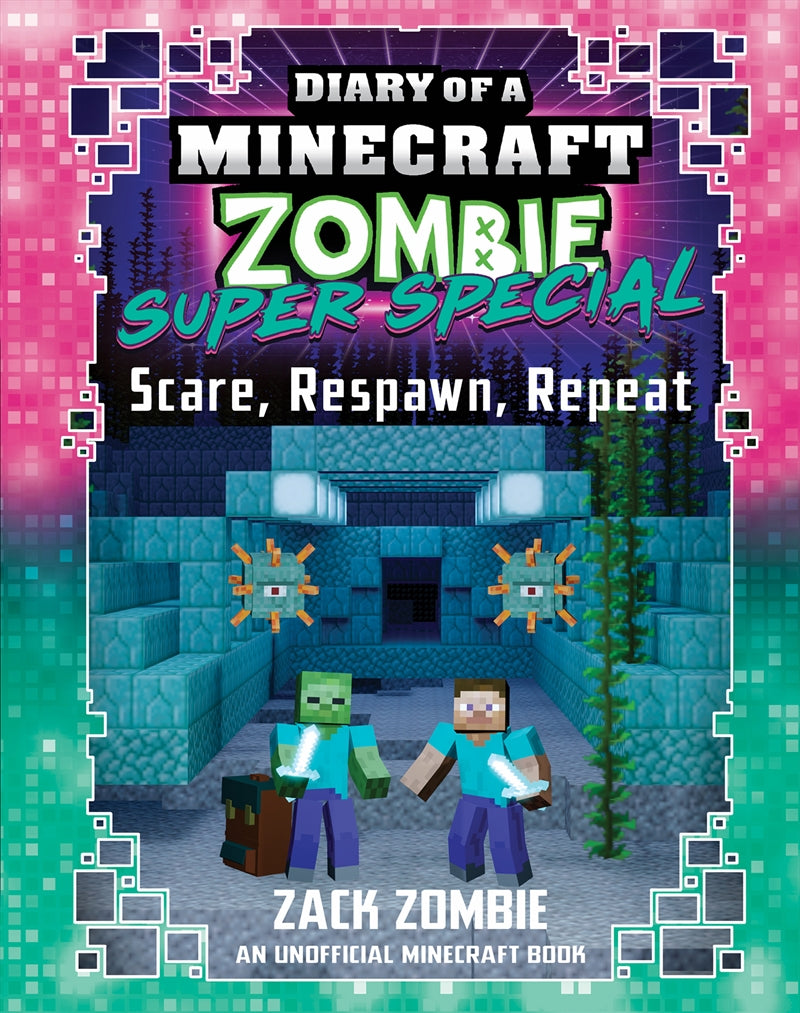 Scare, Respawn, Repeat (Diary of a Minecraft Zombie: Super Special #6) - Zack Zombie