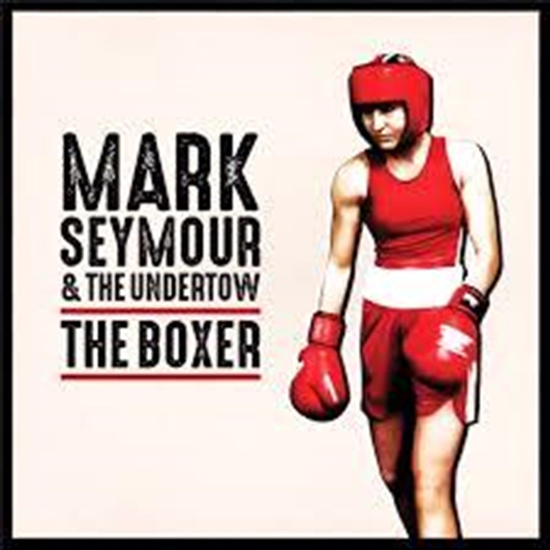 Mark Seymour & The Undertow - The Boxer CD