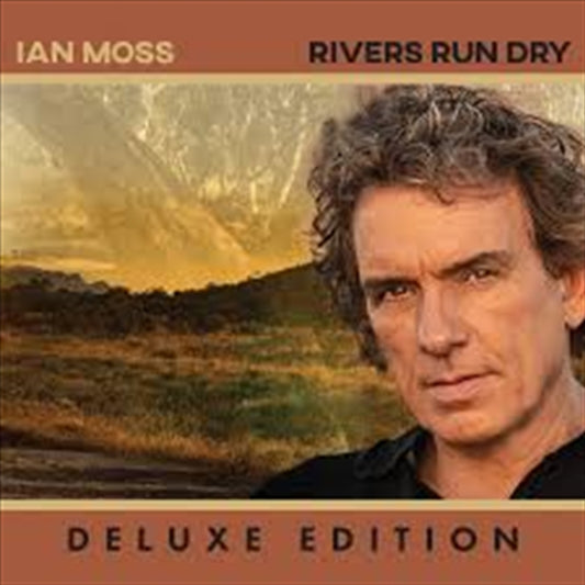 Ian Moss - Rivers Run Dry - Deluxe CD