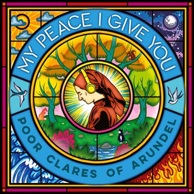 Poor Clare Sisters Arundel  - My Peace I Give You CD