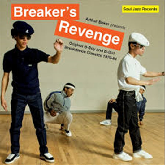 Arthur Baker - Arthur Baker Presents Breaker‚àö‚â†s Revenge ‚àö¬± Original B-Boy And B-Girl Breakdance Classics 1970-84 CD