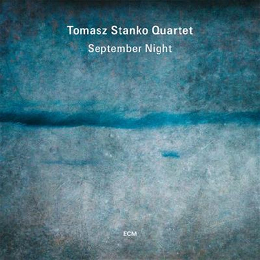 Tomasz Stanko Quartet - September Night CD