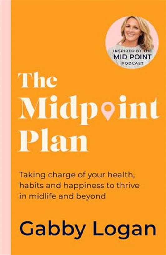 The Midpoint Plan - Gabby Logan