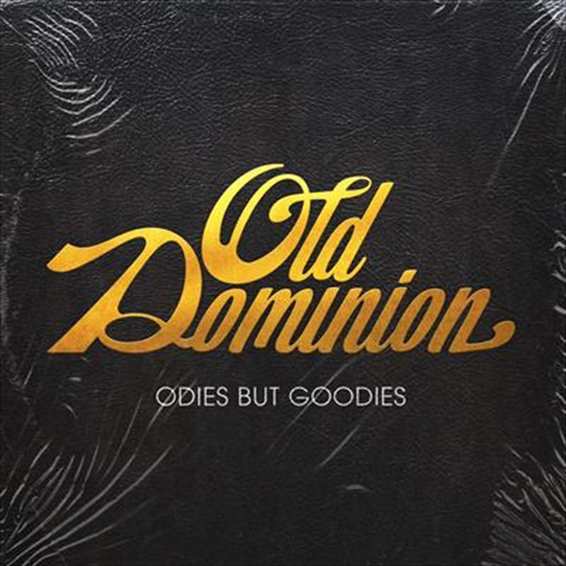 Old Dominion - Odies But Goodies CD