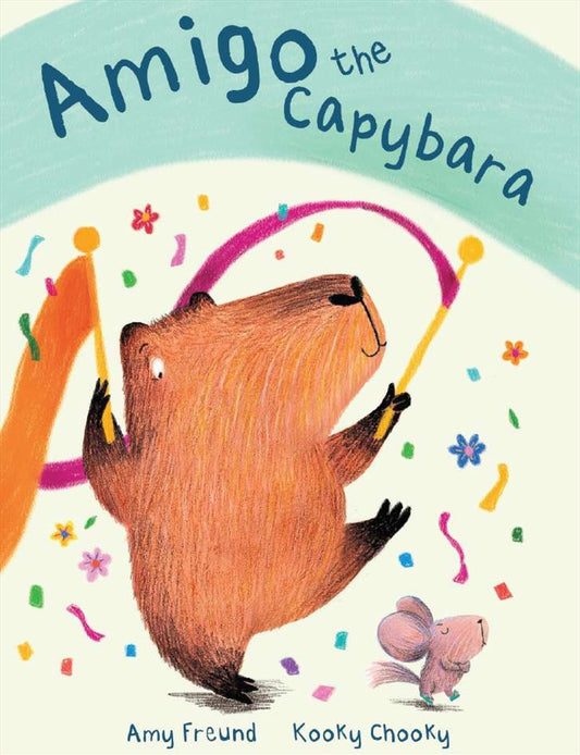 Amigo the Capybara - Amy Freund