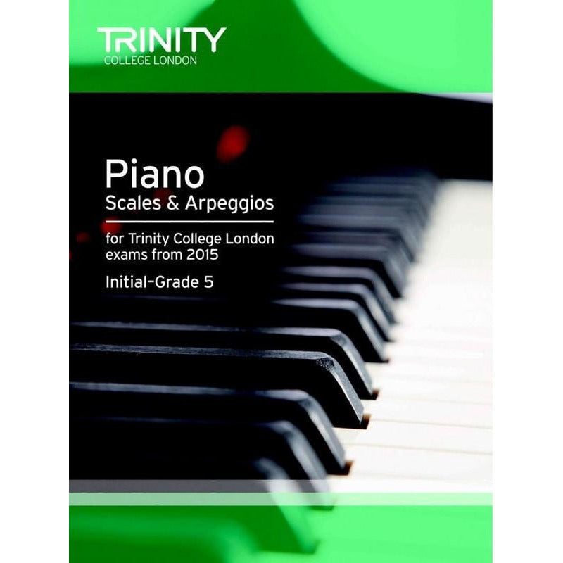 PIANO SCALES & ARPEGGIOS INITIAL-GR 5 FROM 2015 - Music2u