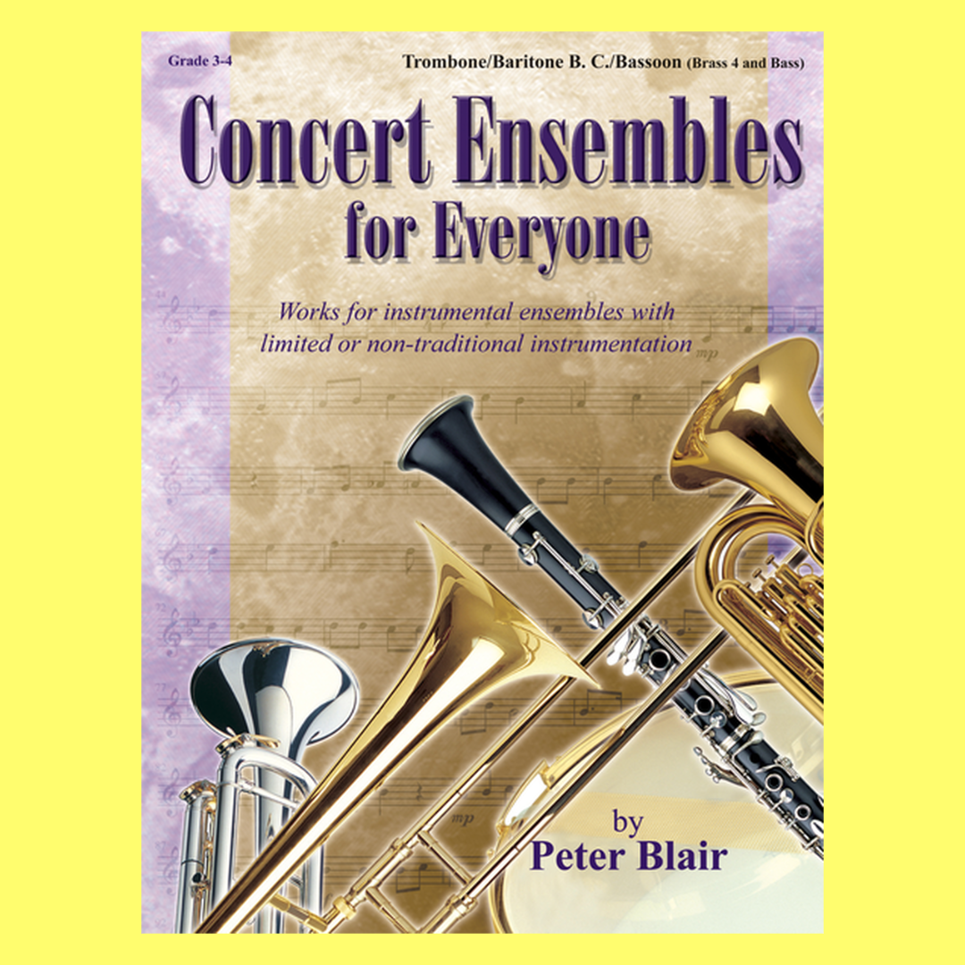 Concert Ensembles For Everyone - Trombone/Baritone BC/Bassoon Book