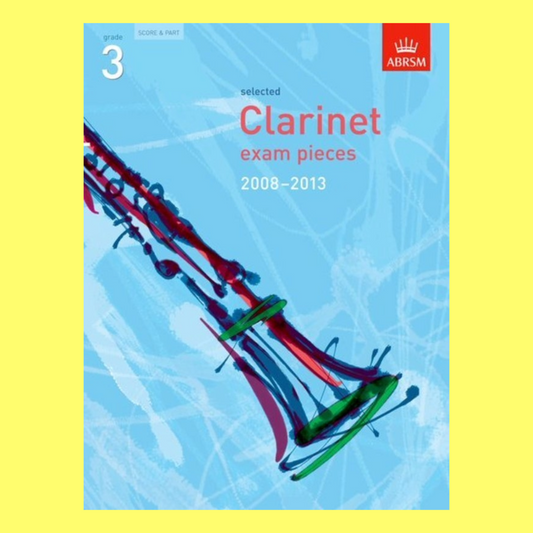 ABRSM Clarinet Exam Pieces Grade 3 Book (2008-2013)