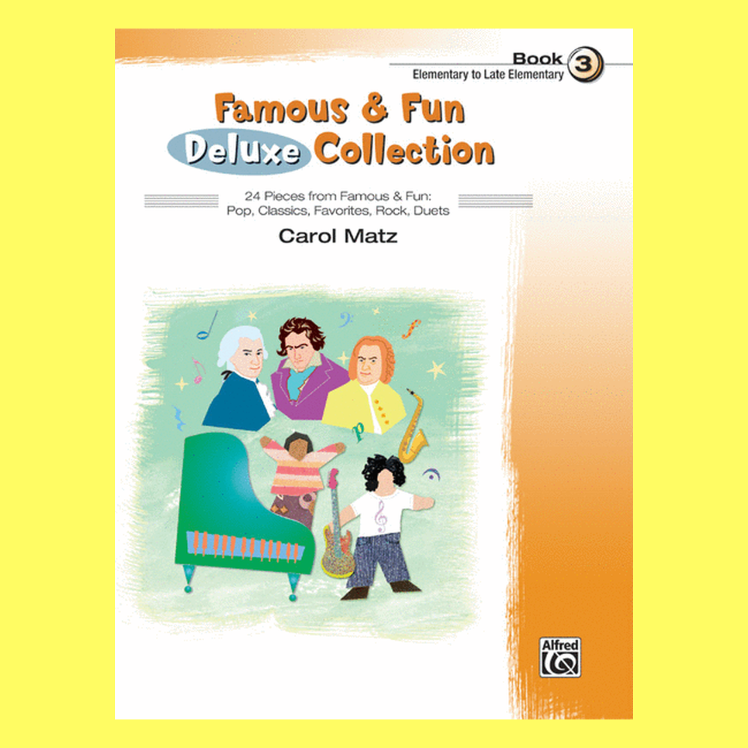 Famous And Fun Deluxe Collection - Piano Book 3