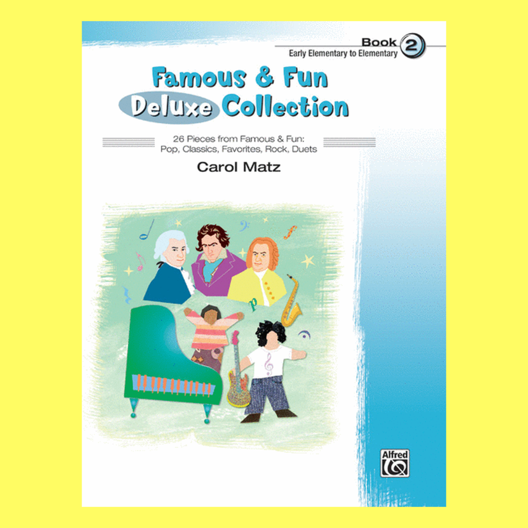 Famous And Fun Deluxe Collection - Piano Book 2