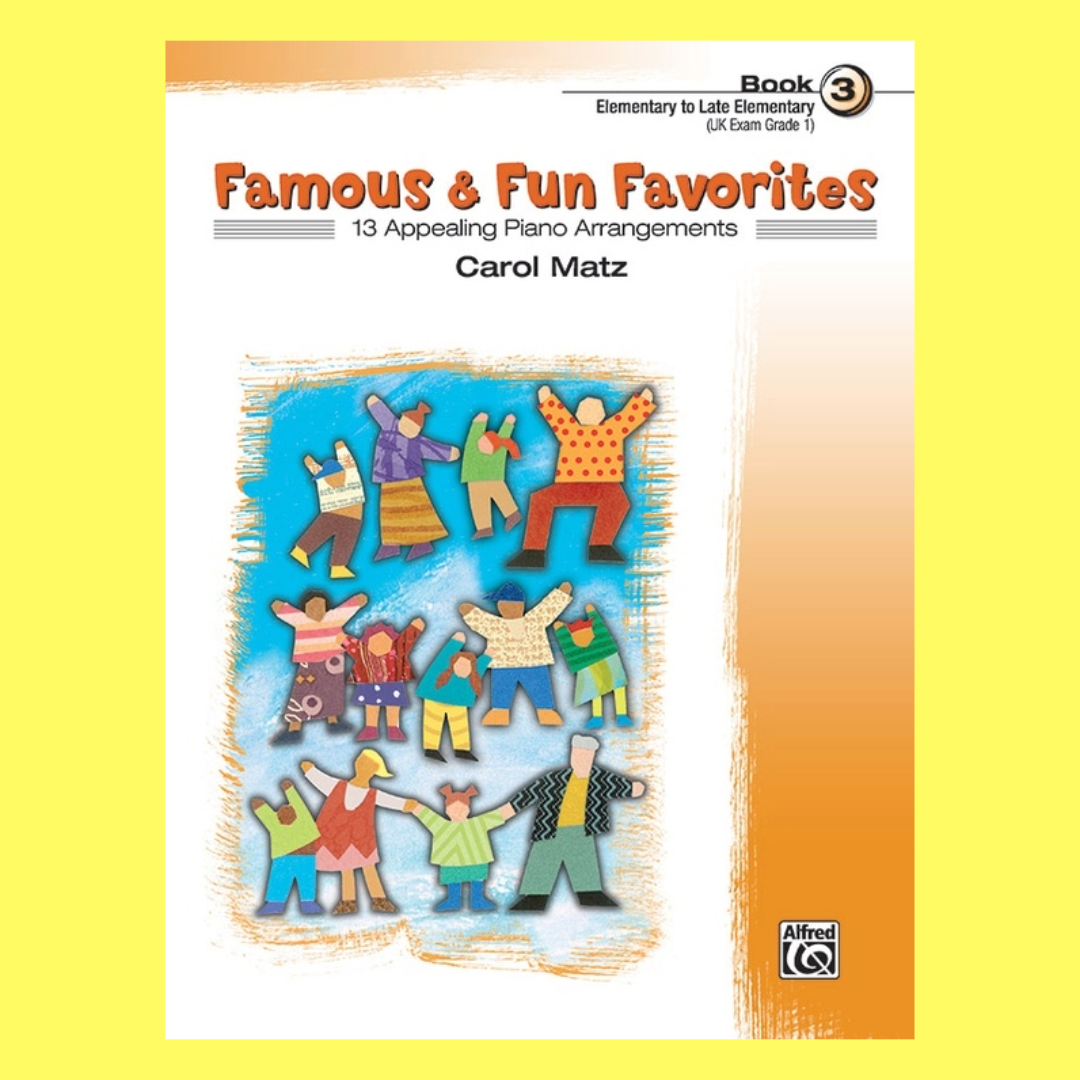 Famous And Fun Favorites - Piano Book 3