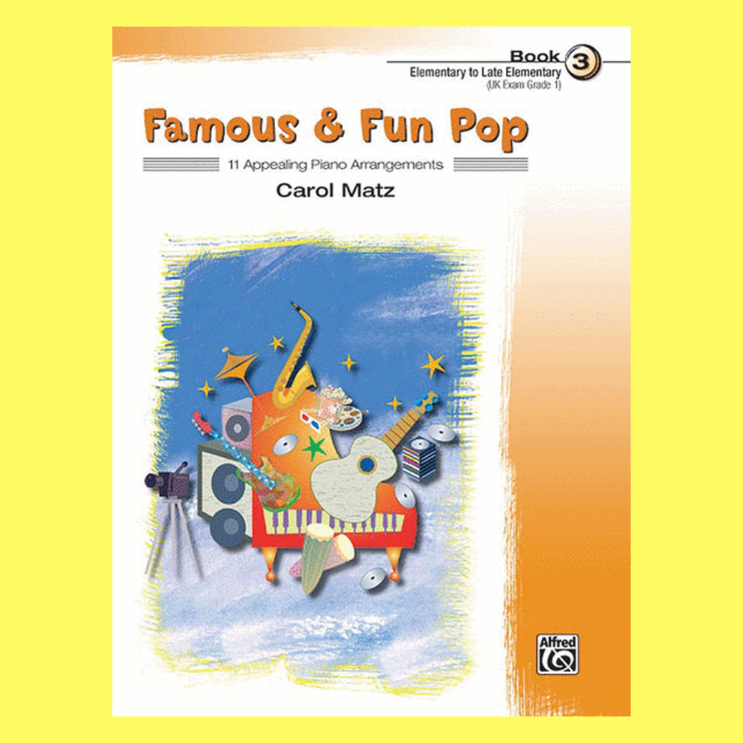 Famous And Fun Pop - Piano Book 3