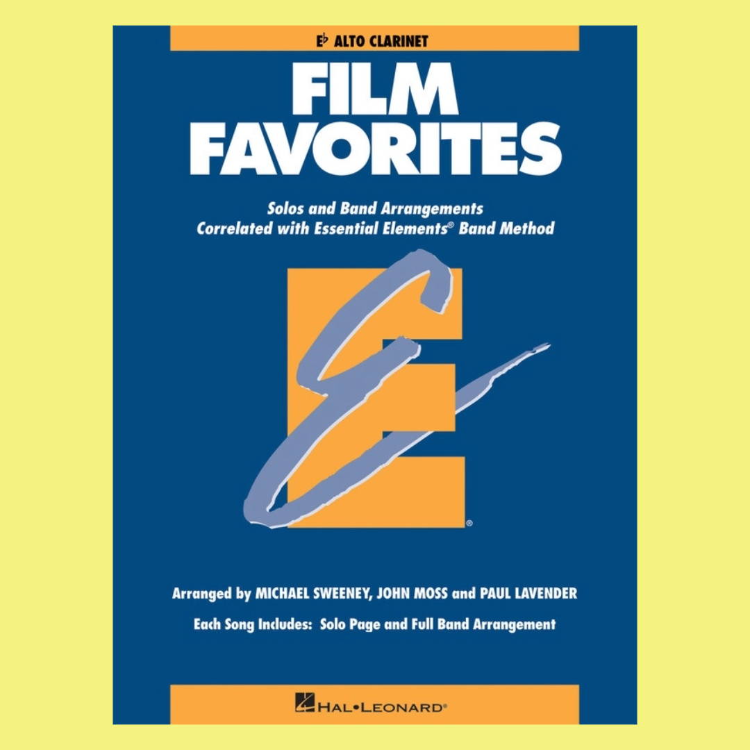 Essential Elements - Film Favorites E Flat Alto Clarinet Book