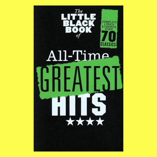 The Little Black Book Of All Time Greatest Hits For Guitar - 70 Songs