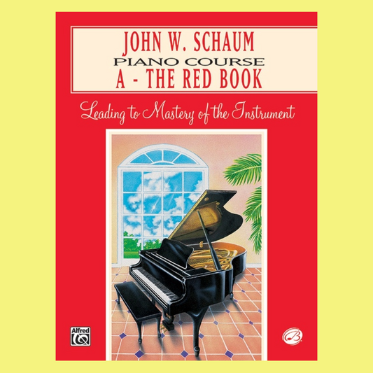 John W Schaum Piano Course A - The Red Book