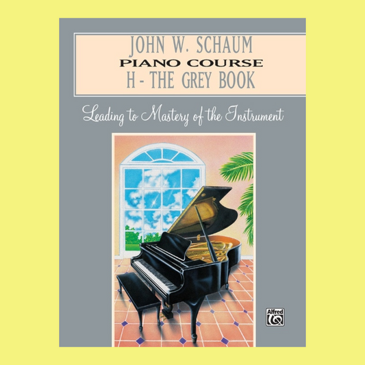 John W. Schaum Piano Course H - The Grey Book