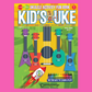 Kids Uke - Ukulele Activity Fun Book