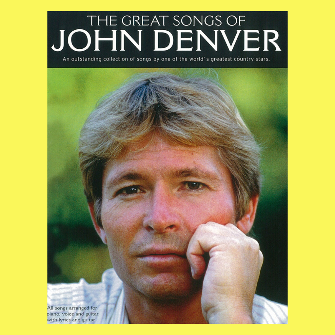 The Great Songs Of John Denver PVG Songbook