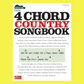 4 Chord Country Songbook - Strum & Sing Book