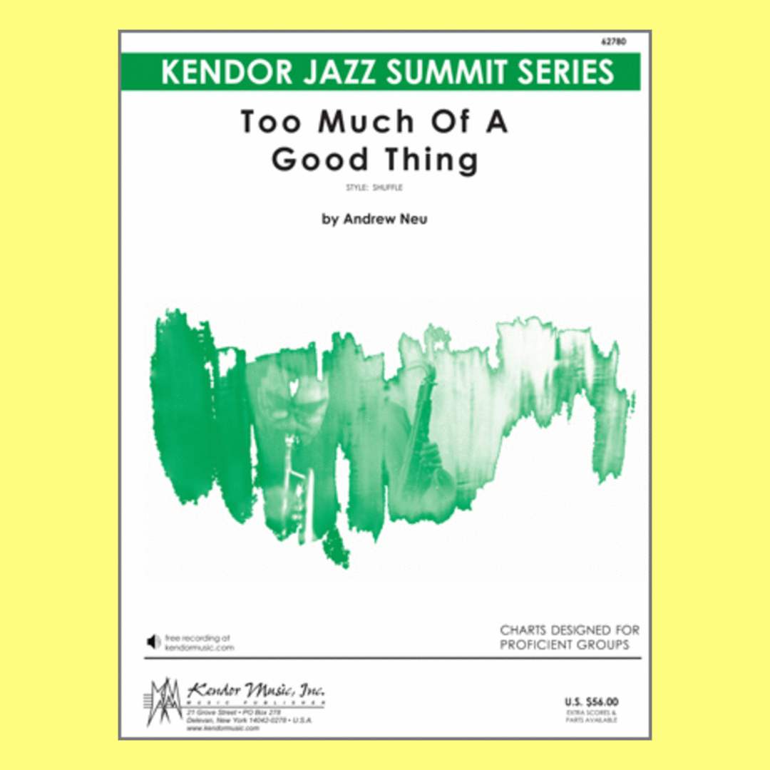 Too Much Of A Good Thing Jazz Ensemble Score/Parts