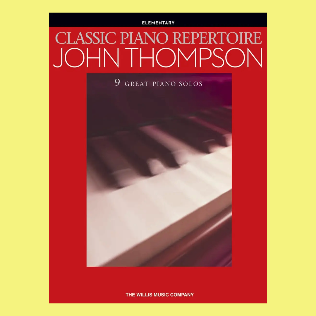 John Thompson Classic Piano Repertoire - Elementary Book