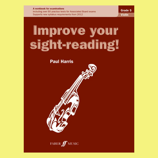 Improve Your Sight Reading - Violin Grade 5 Book (New Edition)