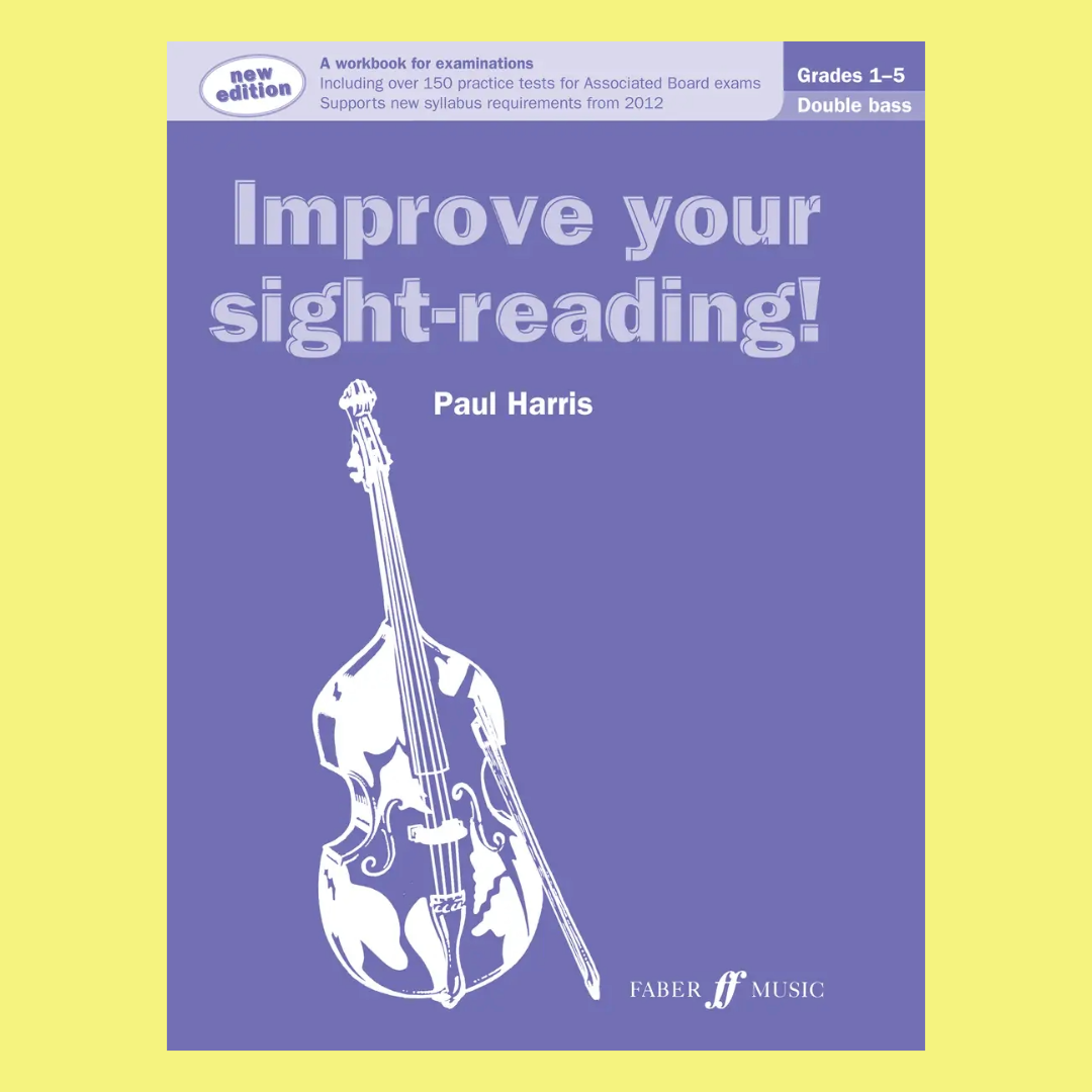 Improve Your Sight Reading! Double Bass 1-5