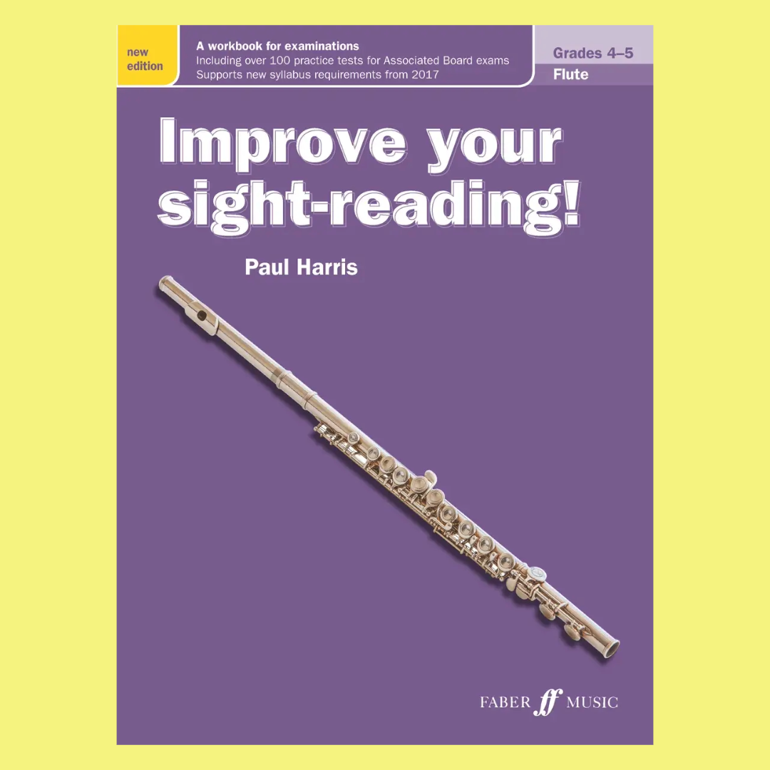 Improve Your Sight Reading - Flute Grades 4-5 Book (New Edition)