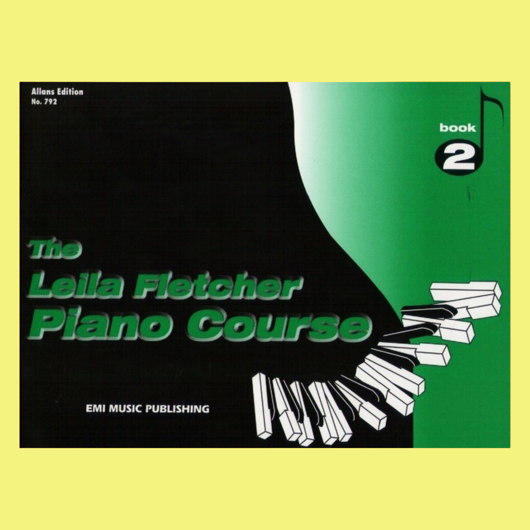 The Leila Fletcher Piano Course - Book 2