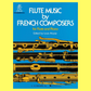 Flute Music By French Composers with Piano Accompaniment Book