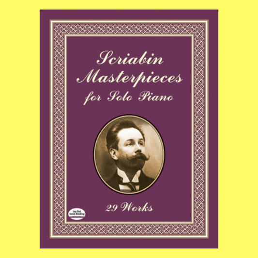 Scriabin Masterpieces For Solo Piano Book - 29 Works