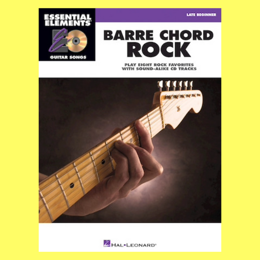 Essential Elements - Barre Chord Rock- Late Beginner Guitar Book