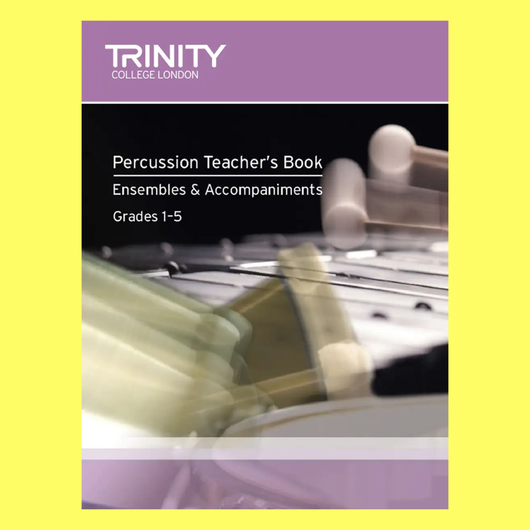 Trinity Percussion Ensembles & Accompaniments Grade 1-5 Teacher's Book/Cd