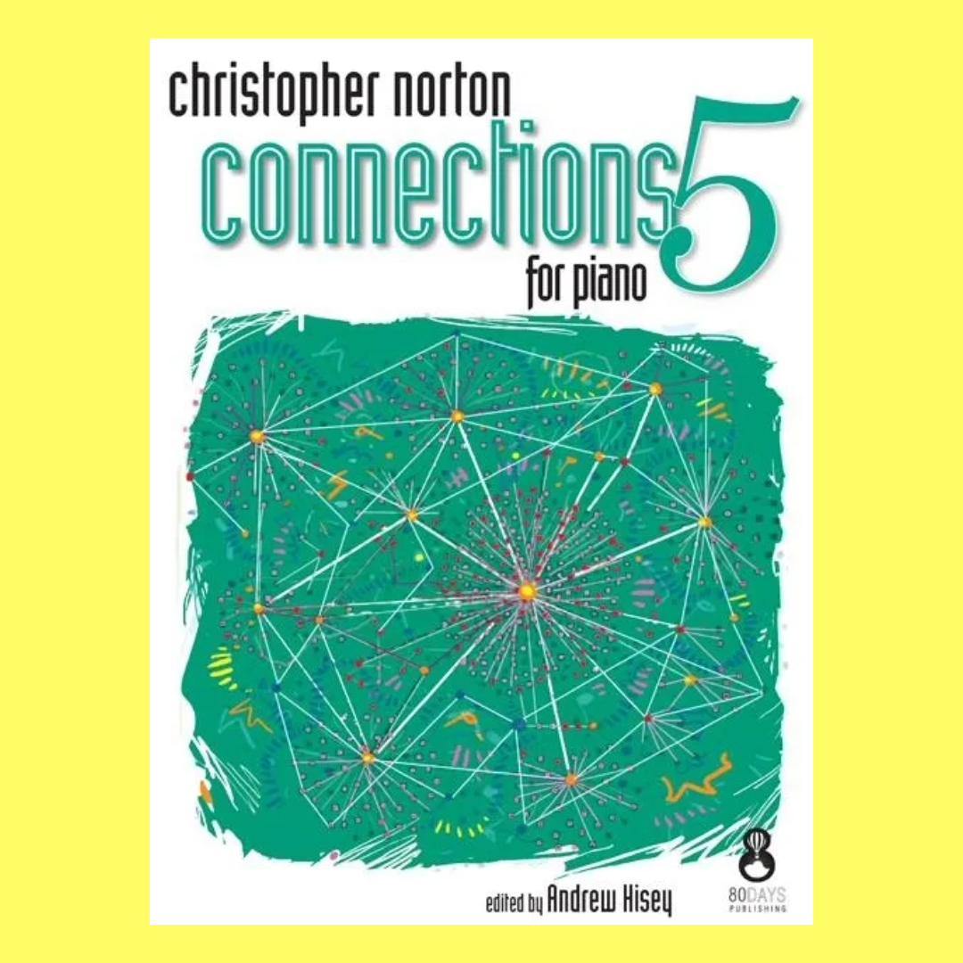 Christopher Norton - Connections 5 For Piano Book