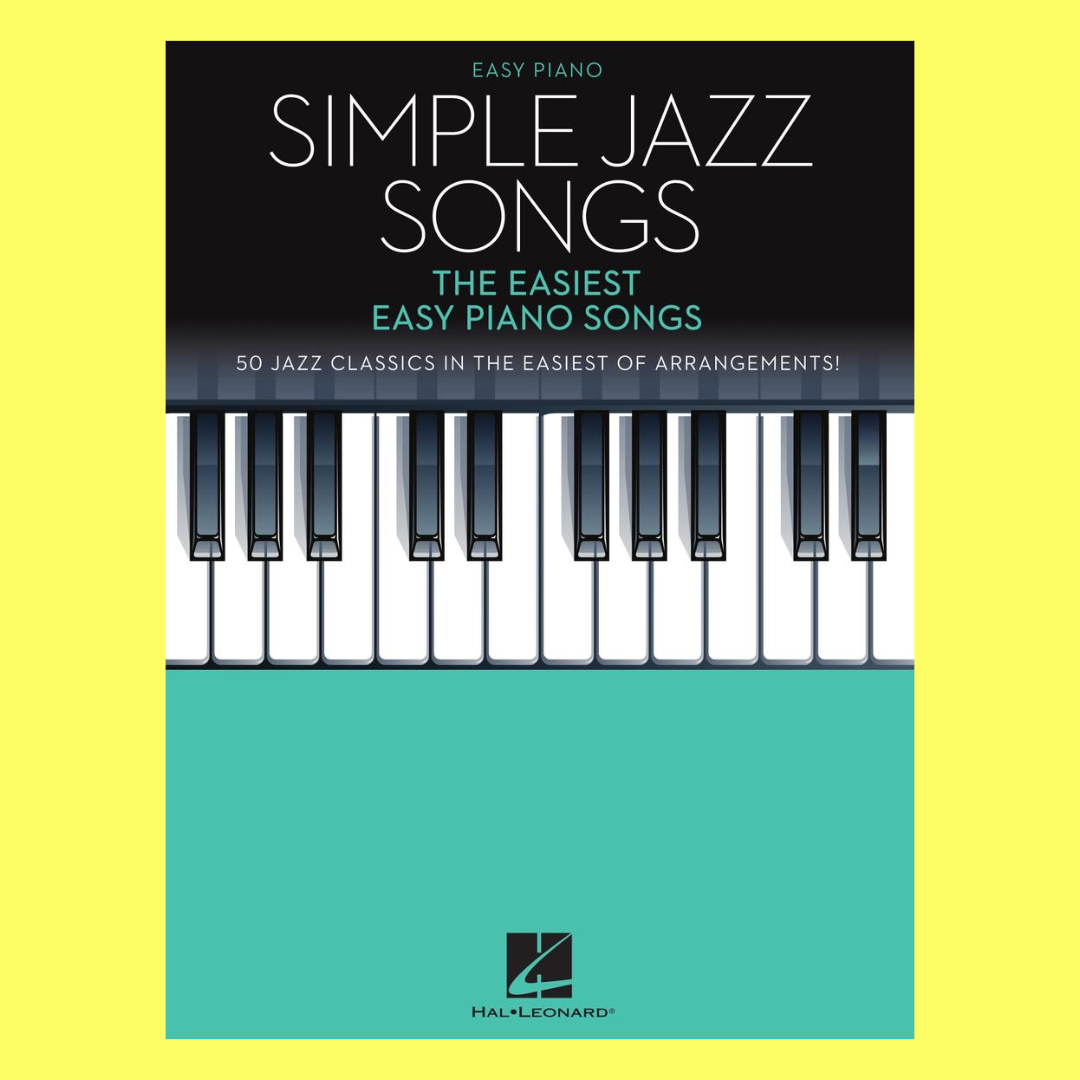 Simple Jazz Songs - The Easiest Easy Piano Songs Book (50 Songs)