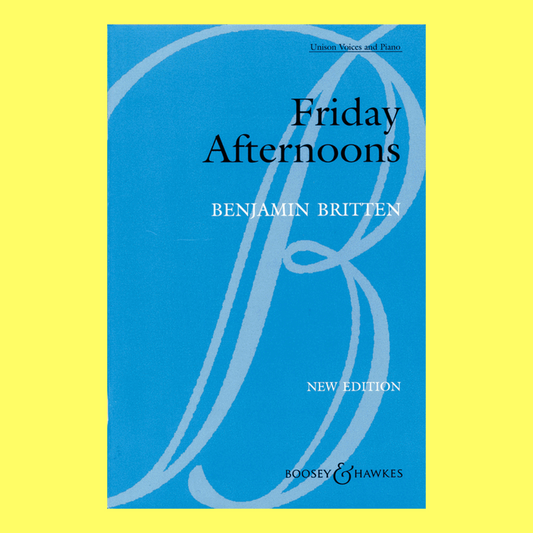 Friday Afternoons Op 7 Unison Choral Vocal Sheet Music with Piano Accompaniment Book