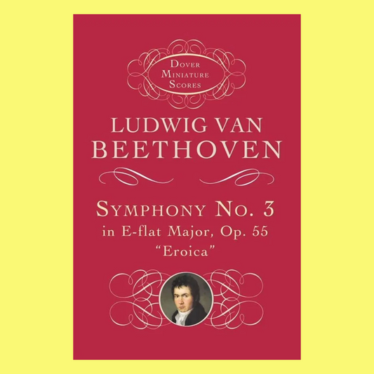 Beethoven - Symphony No 3 Op 55 Eroica Study Orchestra Score Book