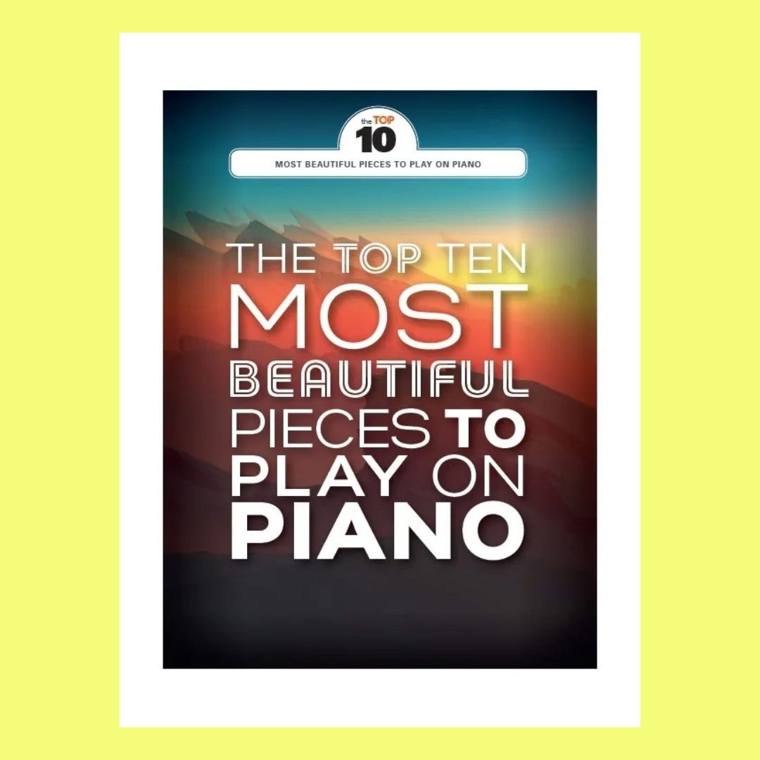 Top 10 Most Beautiful Pieces To Play On Piano Book