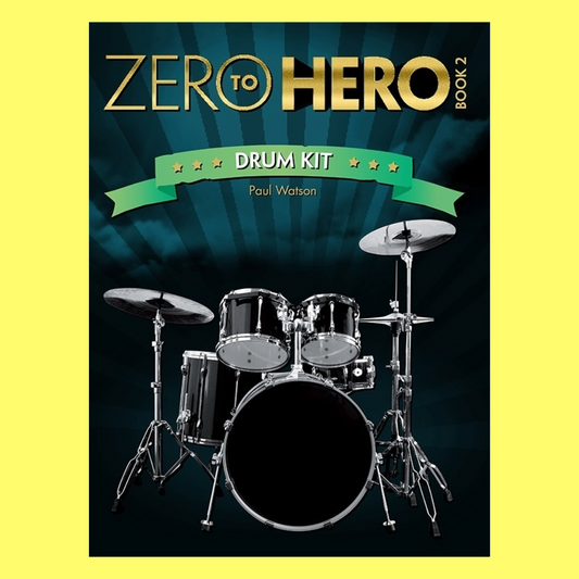 Zero To Hero Drum Kit - Book Two