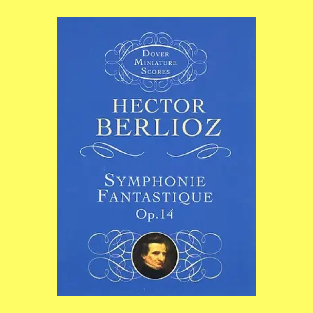 Berlioz - Symphonie Fantastique Op 14 Study Score Book